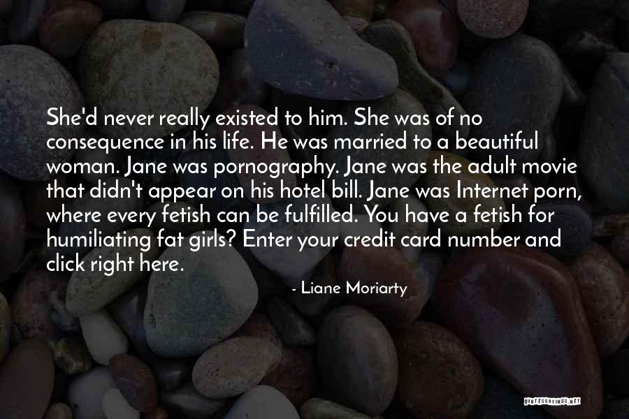 Life Fulfilled Quotes By Liane Moriarty Life Fulfilled Quotes By Liane Moriarty