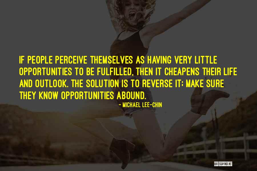 Life Fulfilled Quotes By Michael Lee-Chin Life Fulfilled Quotes By Michael Lee-Chin