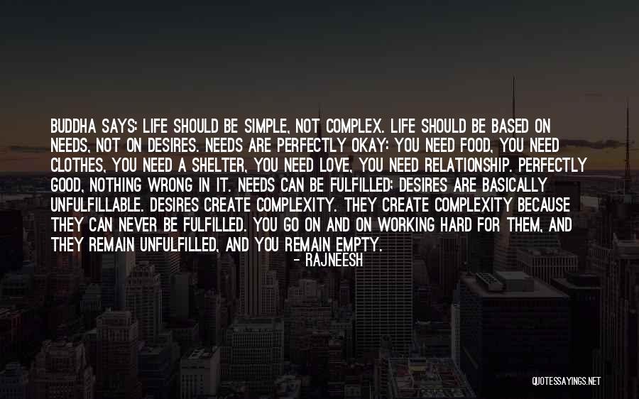 Life Fulfilled Quotes By Rajneesh Life Fulfilled Quotes By Rajneesh