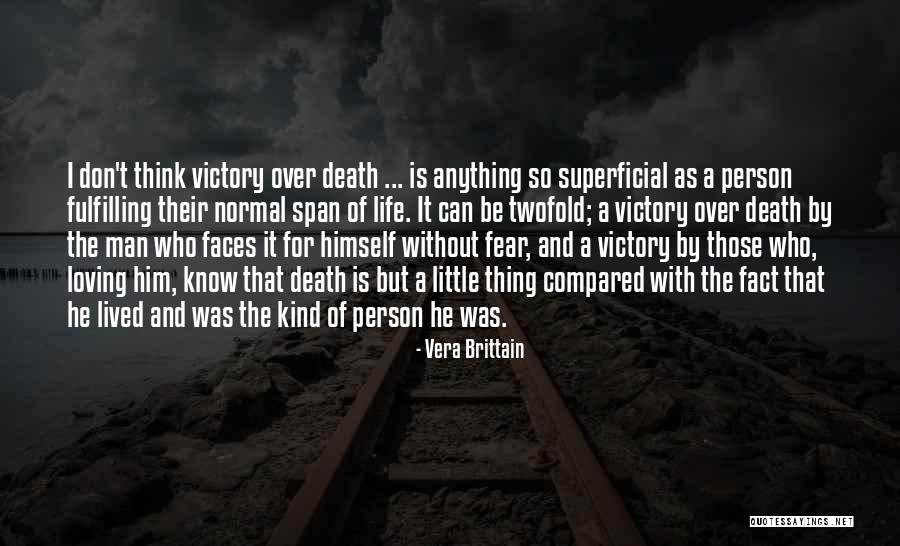 Life Fulfilling Quotes By Vera Brittain Life Fulfilling Quotes By Vera Brittain