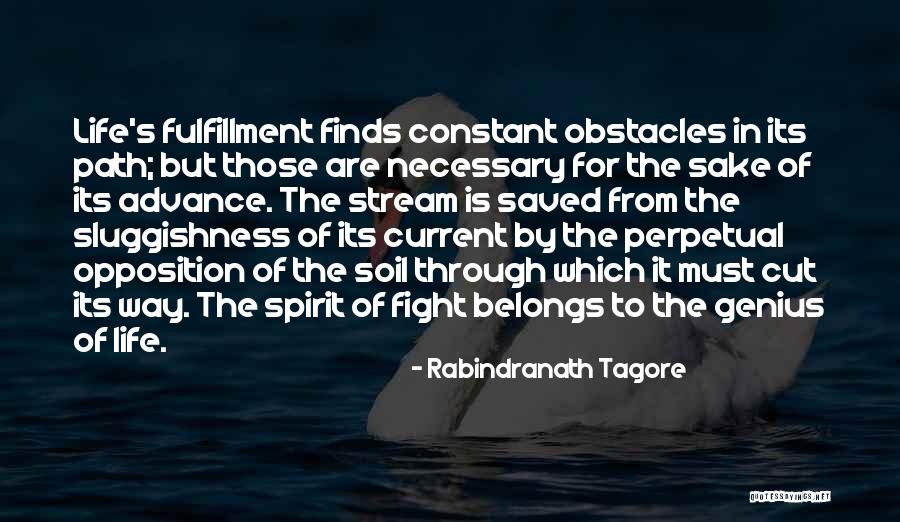 Life Fulfillment Quotes By Rabindranath Tagore Life Fulfillment Quotes By Rabindranath Tagore