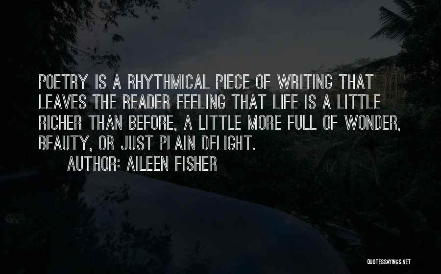 Life Full Beauty Quotes By Aileen Fisher