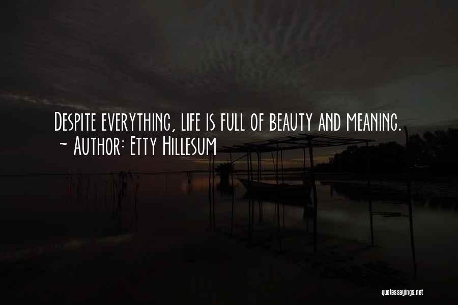 Life Full Beauty Quotes By Etty Hillesum