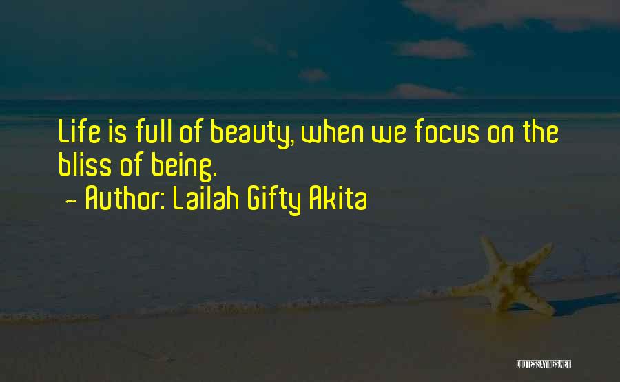 Life Full Beauty Quotes By Lailah Gifty Akita