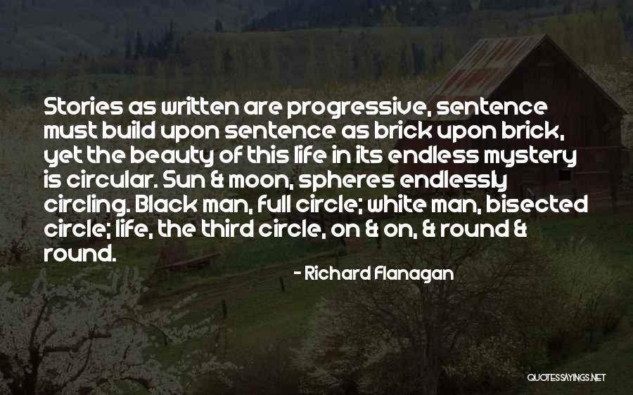 Life Full Beauty Quotes By Richard Flanagan Life Full Beauty Quotes By Richard Flanagan