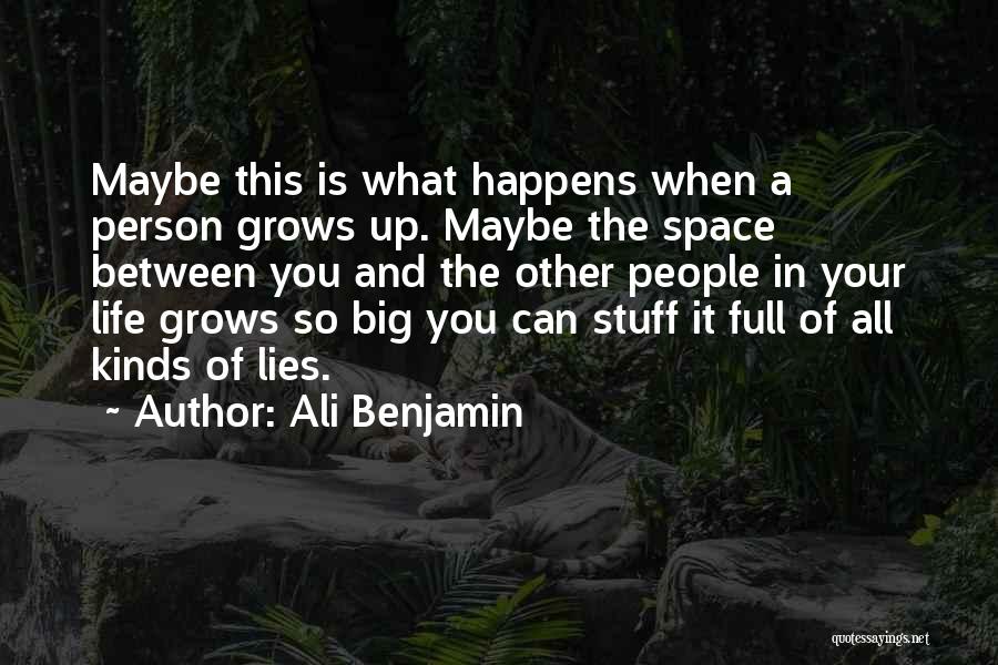 Life Full Lies Quotes By Ali Benjamin