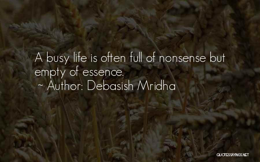 Life Full Of Happiness Quotes By Debasish Mridha