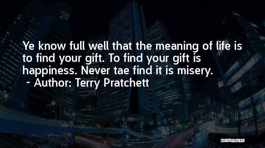 Life Full Of Happiness Quotes By Terry Pratchett