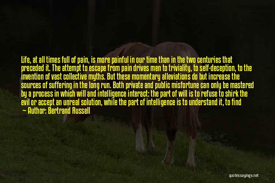 Life Full Of Pain Quotes By Bertrand Russell