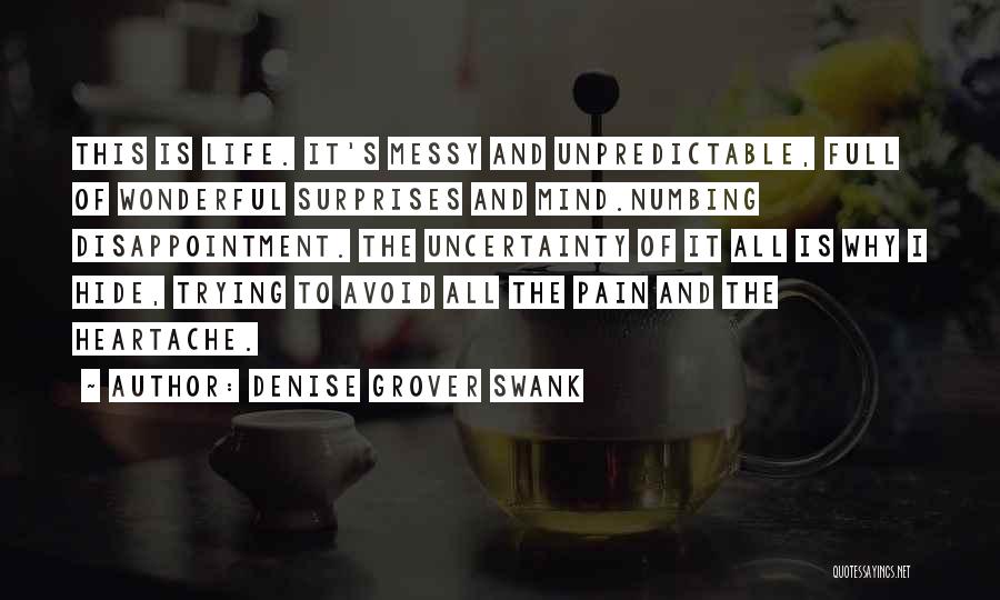 Life Full Of Pain Quotes By Denise Grover Swank