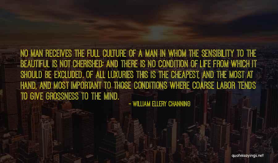 Life Full Of Quotes By William Ellery Channing