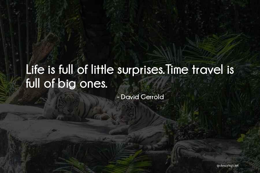 Life Full Of Surprises Quotes By David Gerrold