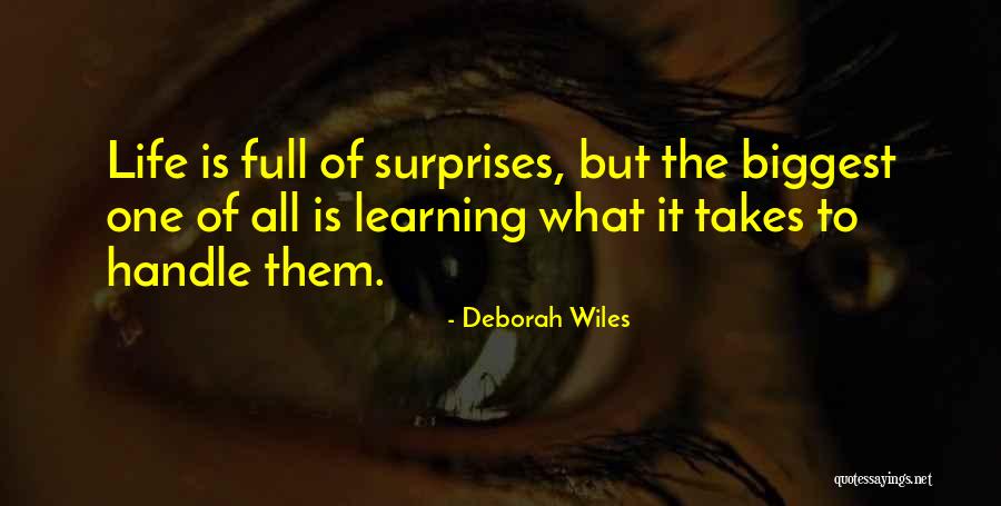 Life Full Of Surprises Quotes By Deborah Wiles