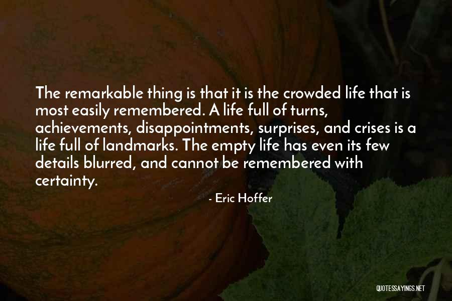 Life Full Of Surprises Quotes By Eric Hoffer