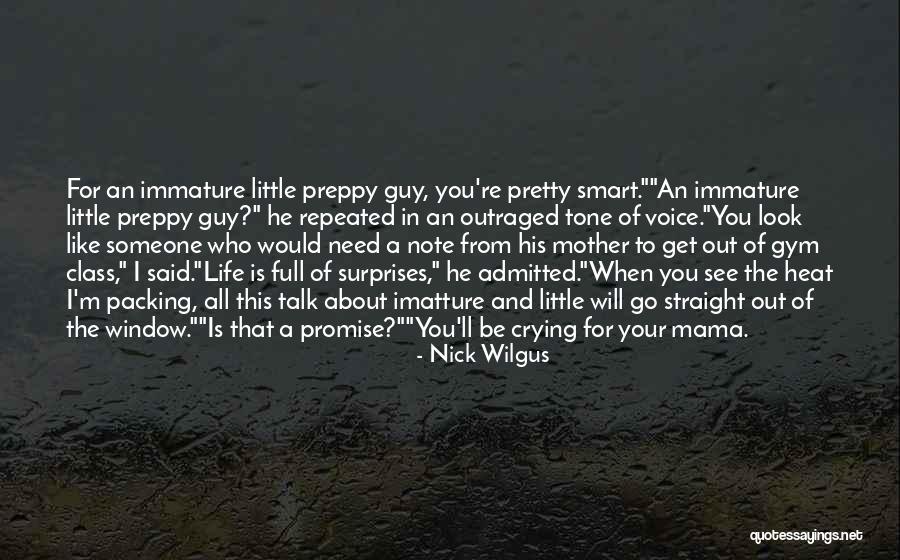 Life Full Of Surprises Quotes By Nick Wilgus