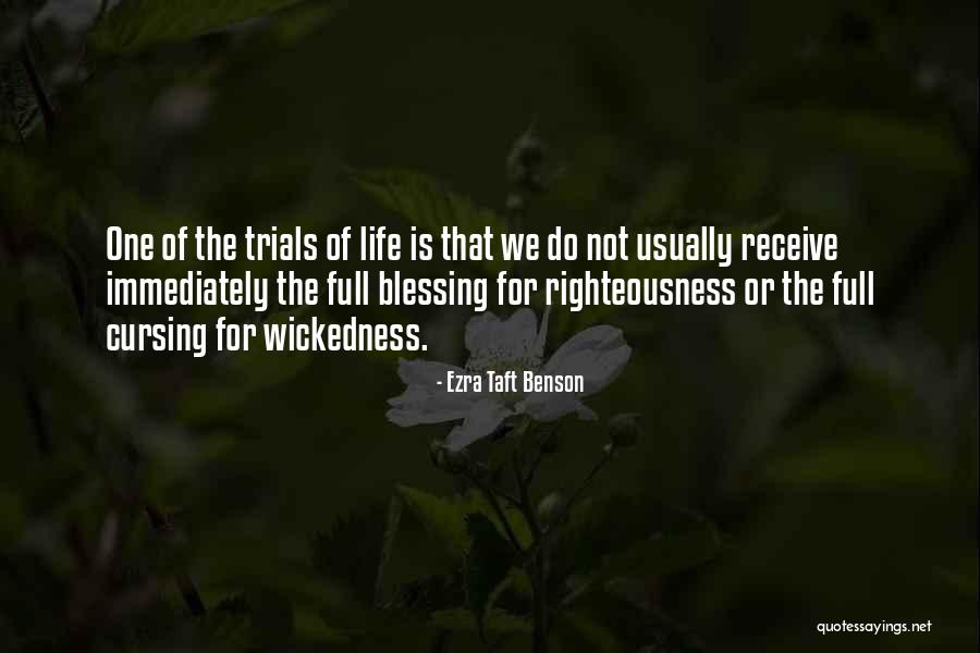 Life Full Of Trials Quotes By Ezra Taft Benson