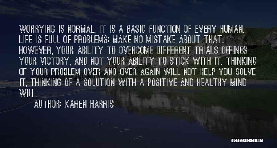 Life Full Of Trials Quotes By Karen Harris