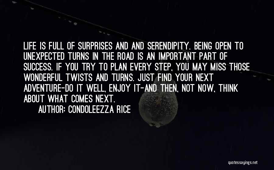 Life Full Of Twists And Turns Quotes By Condoleezza Rice