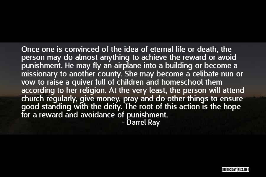 Life Full Quotes By Darrel Ray Life Full Quotes By Darrel Ray