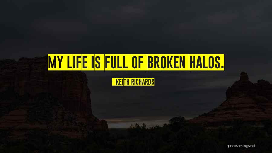 Life Full Quotes By Keith Richards Life Full Quotes By Keith Richards