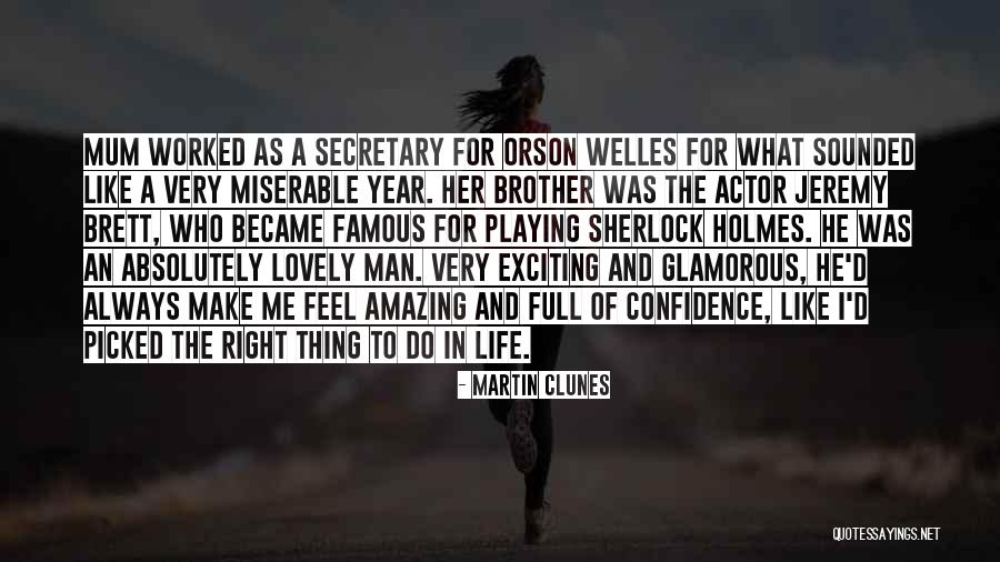 Life Full Quotes By Martin Clunes Life Full Quotes By Martin Clunes
