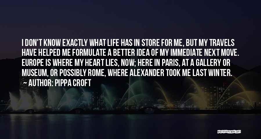 Life Gallery Quotes By Pippa Croft
