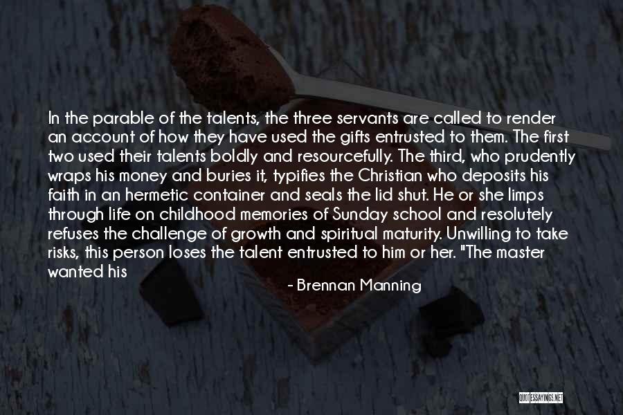 Life Gamble Quotes By Brennan Manning Life Gamble Quotes By Brennan Manning