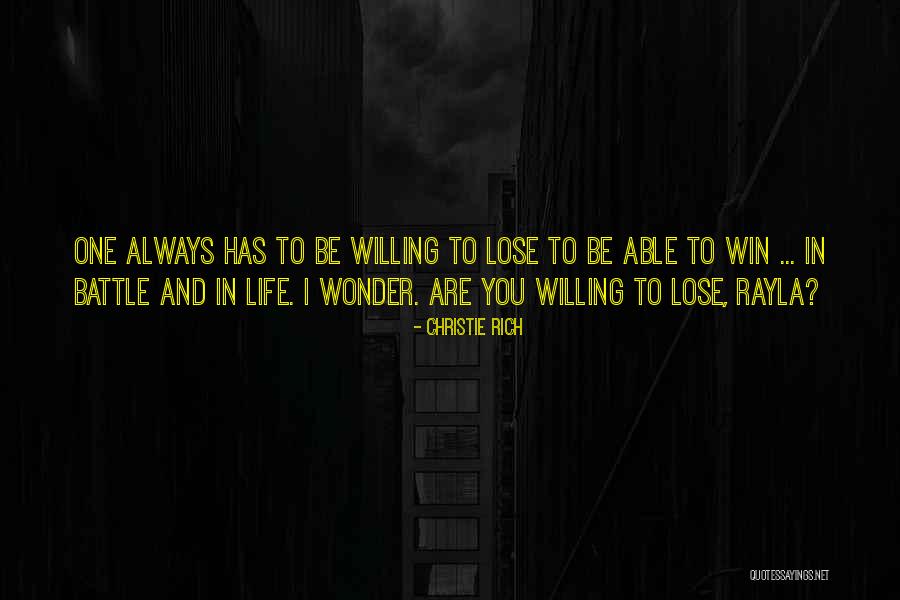 Life Gamble Quotes By Christie Rich Life Gamble Quotes By Christie Rich