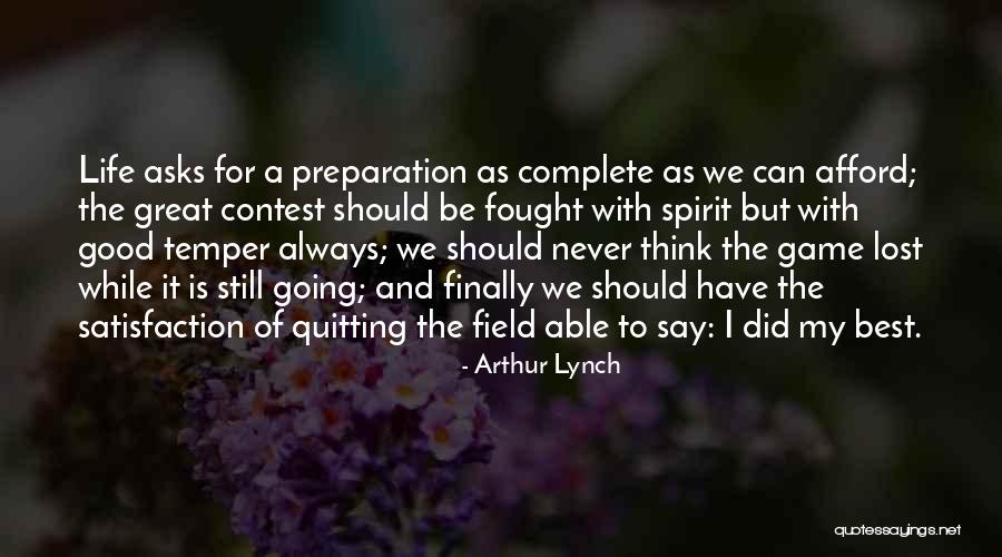 Life Game Quotes By Arthur Lynch Life Game Quotes By Arthur Lynch