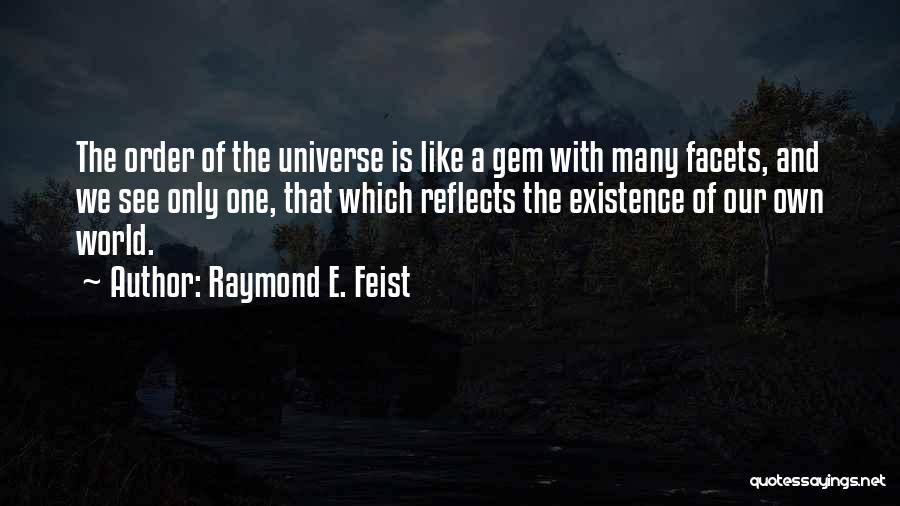 Life Gem Quotes By Raymond E. Feist