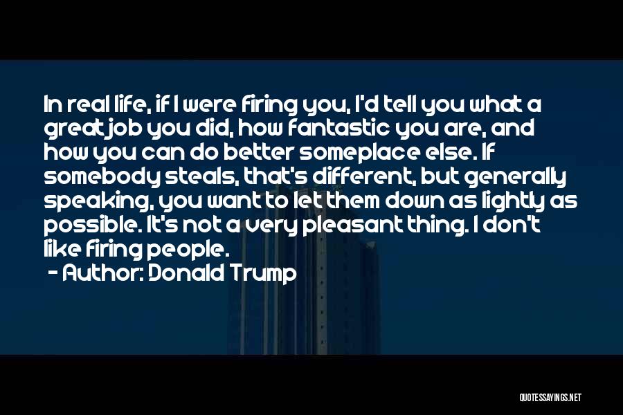 Life Generally Quotes By Donald Trump