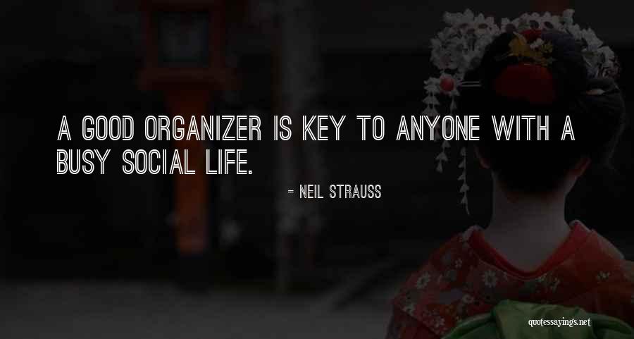 Life Gets Busy Quotes By Neil Strauss Life Gets Busy Quotes By Neil Strauss
