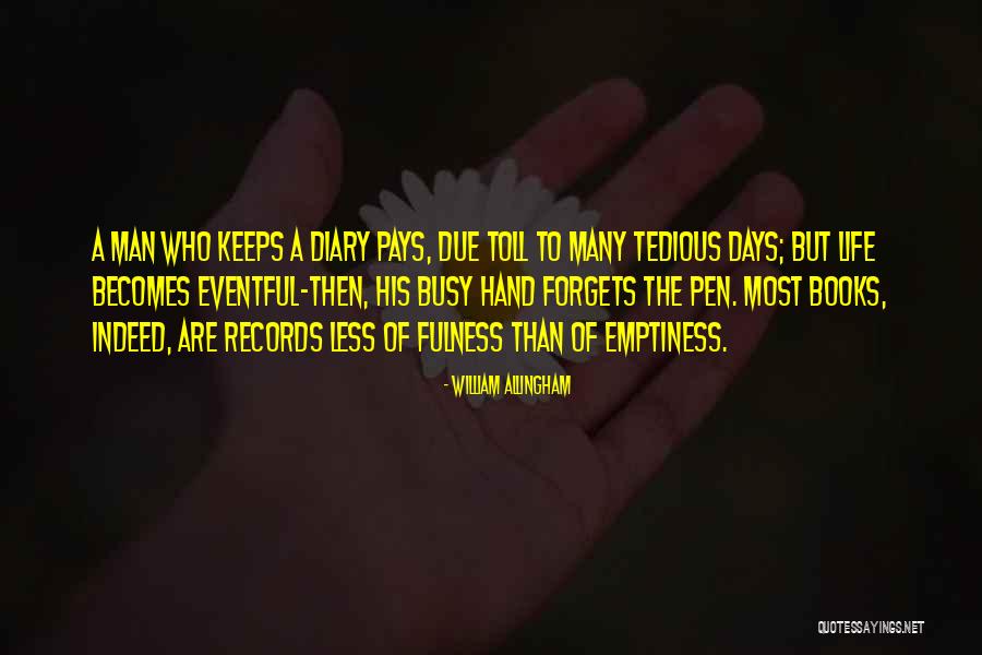 Life Gets Busy Quotes By William Allingham Life Gets Busy Quotes By William Allingham