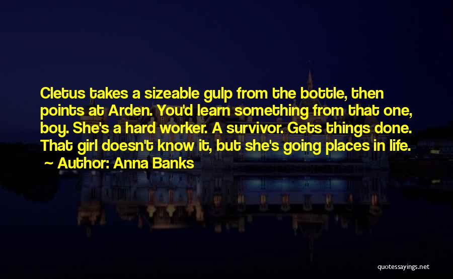 Life Gets Hard Quotes By Anna Banks