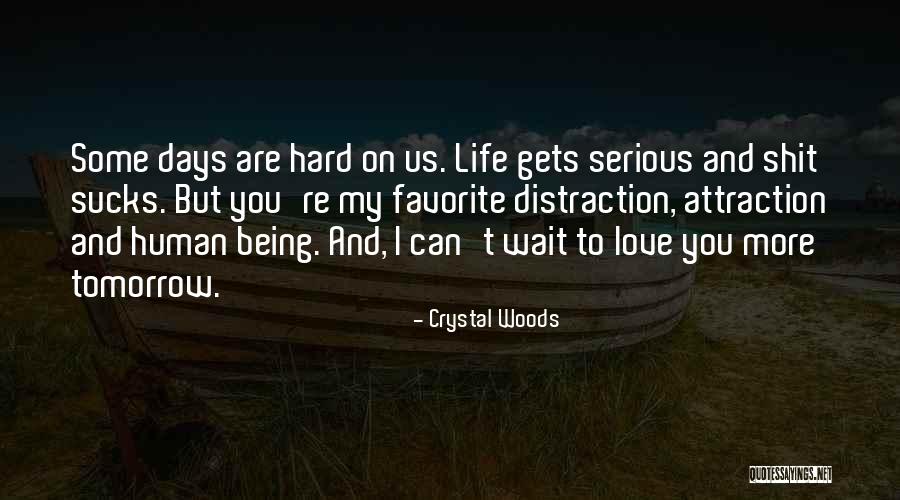 Life Gets Hard Quotes By Crystal Woods