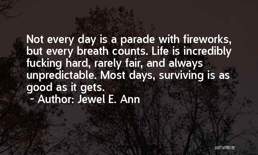Life Gets Hard Quotes By Jewel E. Ann