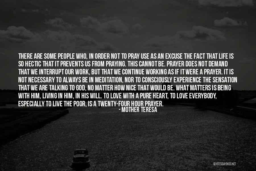 Life Gets Hectic Quotes By Mother Teresa Life Gets Hectic Quotes By Mother Teresa