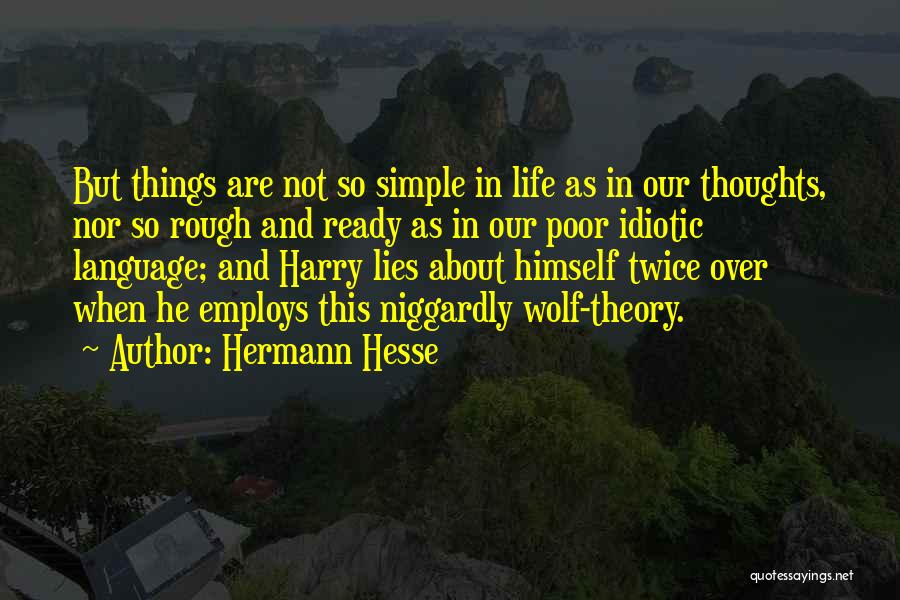 Life Gets Rough Quotes By Hermann Hesse