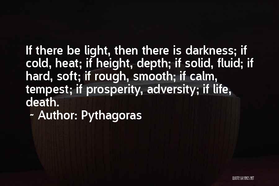 Life Gets Rough Quotes By Pythagoras