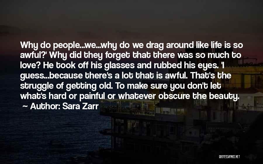 Life Getting Hard Quotes By Sara Zarr