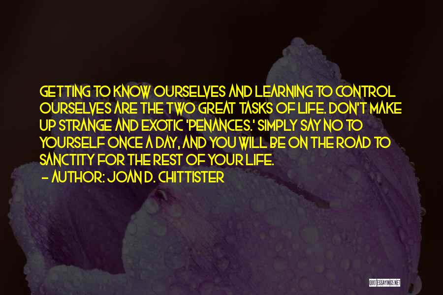 Life Getting Out Of Control Quotes By Joan D. Chittister