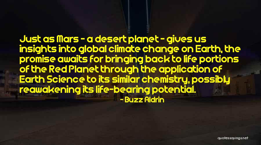 Life Gives Back Quotes By Buzz Aldrin Life Gives Back Quotes By Buzz Aldrin