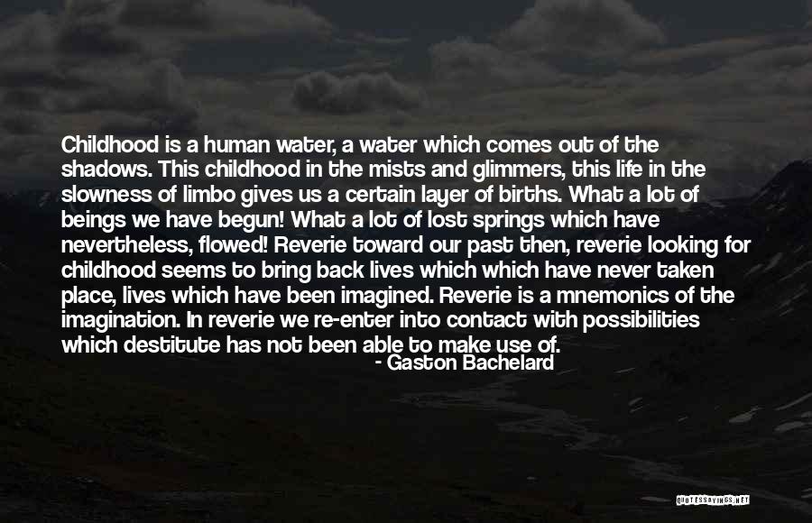 Life Gives Back Quotes By Gaston Bachelard Life Gives Back Quotes By Gaston Bachelard