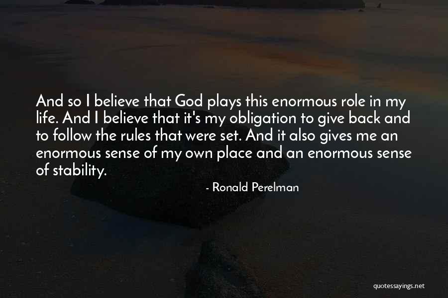 Life Gives Back Quotes By Ronald Perelman Life Gives Back Quotes By Ronald Perelman