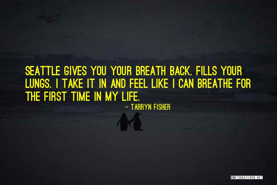 Life Gives Back Quotes By Tarryn Fisher Life Gives Back Quotes By Tarryn Fisher
