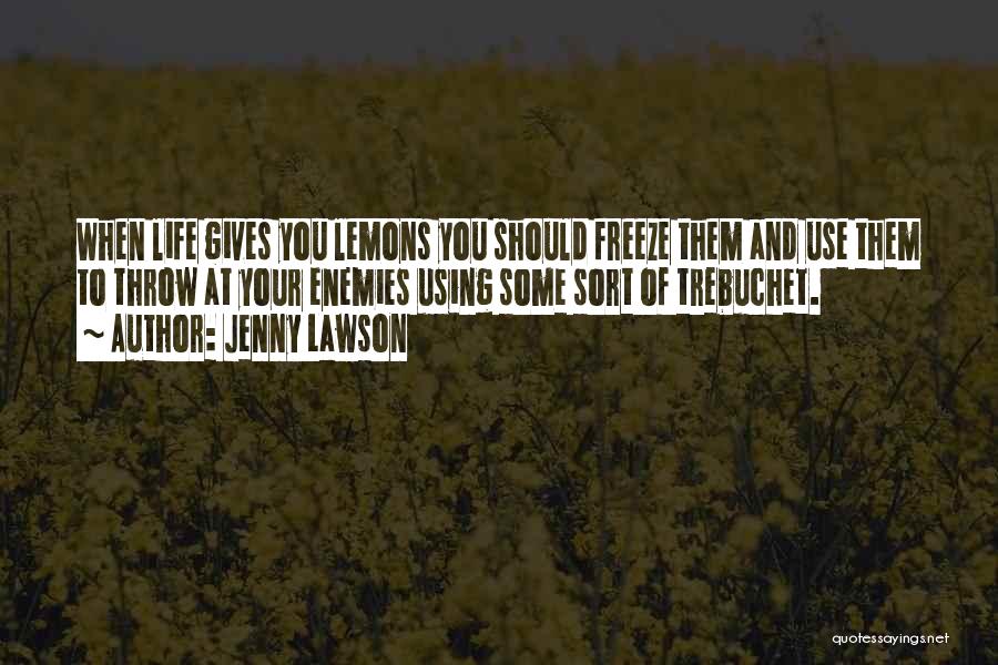 Life Gives Lemons Quotes By Jenny Lawson