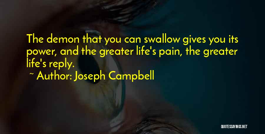 Life Gives Pain Quotes By Joseph Campbell