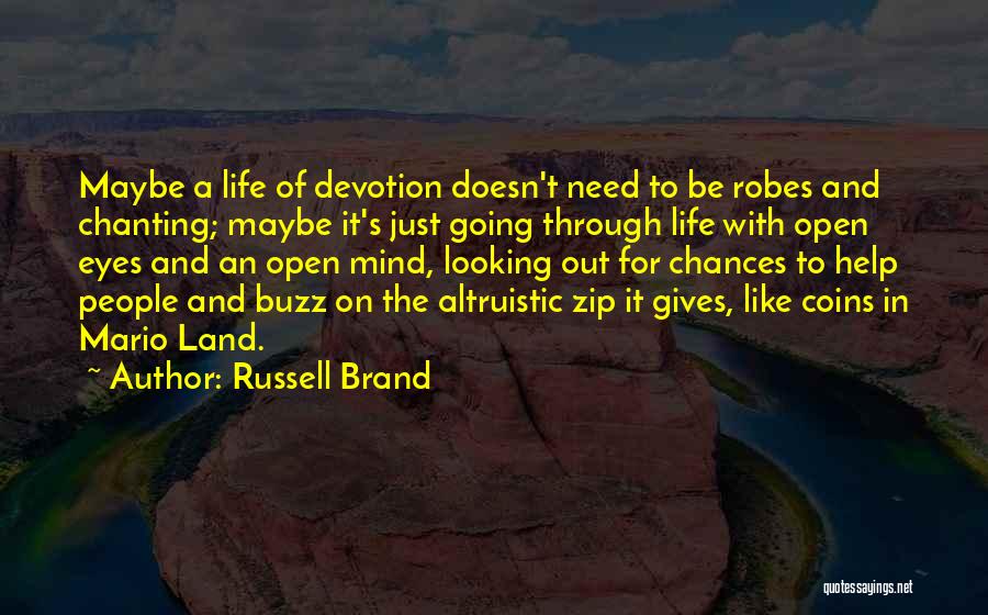 Life Gives You Chances Quotes By Russell Brand