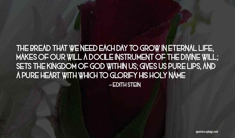 Life Gives You What You Need Quotes By Edith Stein Life Gives You What You Need Quotes By Edith Stein