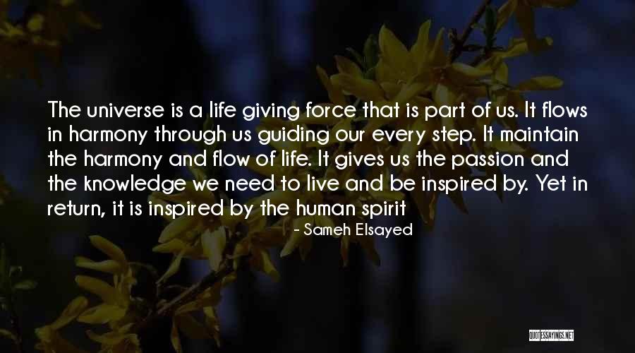 Life Gives You What You Need Quotes By Sameh Elsayed Life Gives You What You Need Quotes By Sameh Elsayed